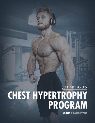 Jeff Nippard's Chest Hypertrophy Program