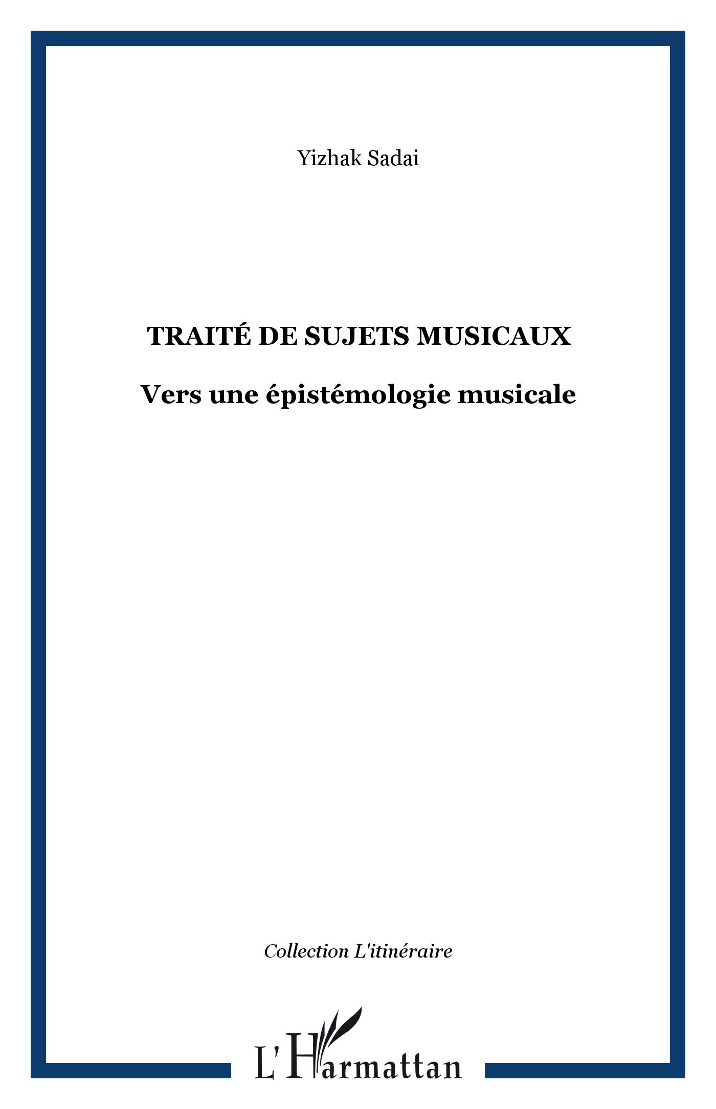 Traité de sujets musicaux: Vers une épistémologie musicale