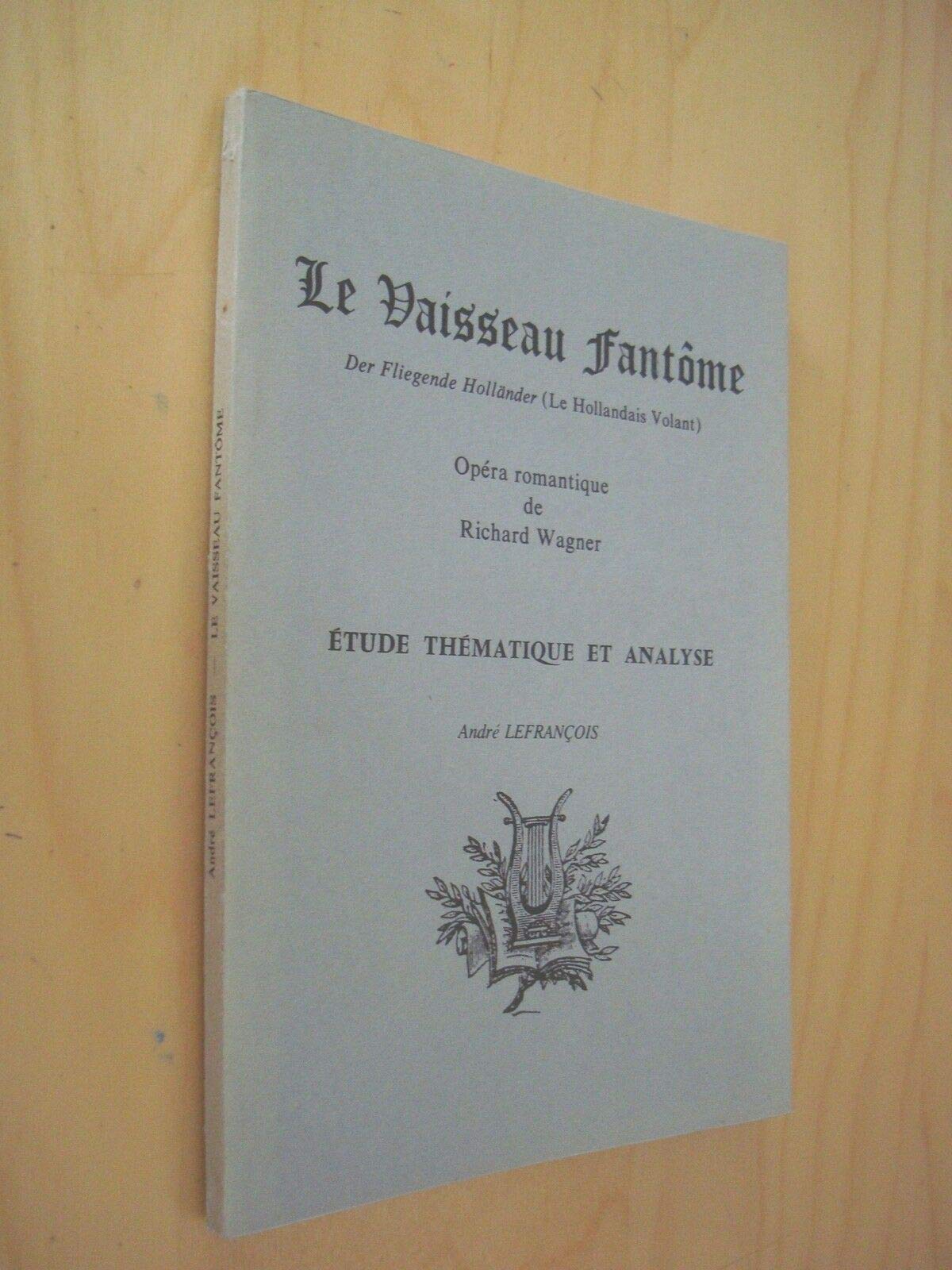 Le vaisseau fantôme: étude thématique et analyse