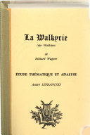 La Walkyrie: étude thématique et analyse