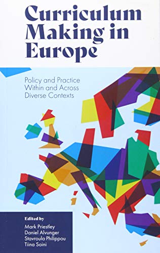 Curriculum Making in Europe: Policy and Practice Within and Across Diverse Contexts