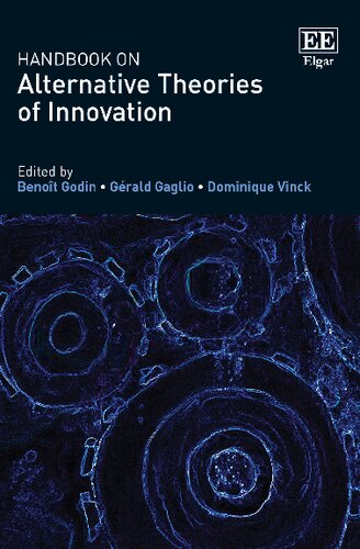 Handbook on Alternative Theories of Innovation