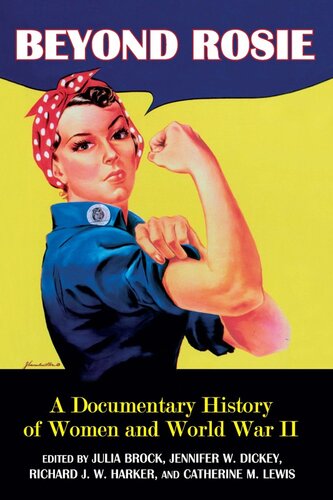 Beyond Rosie : a documentary history of women and World War II