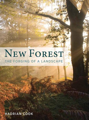 New Forest : the forging of a landscape