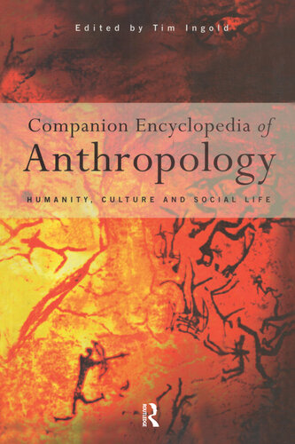 Companion encyclopedia of anthropology : [humanity, culture and social life]
