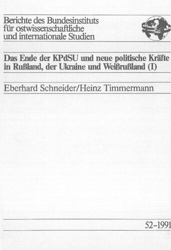 Das Ende der KPdSU und neue politische Kräfte in Rußland, der Ukraine und Weißrußland