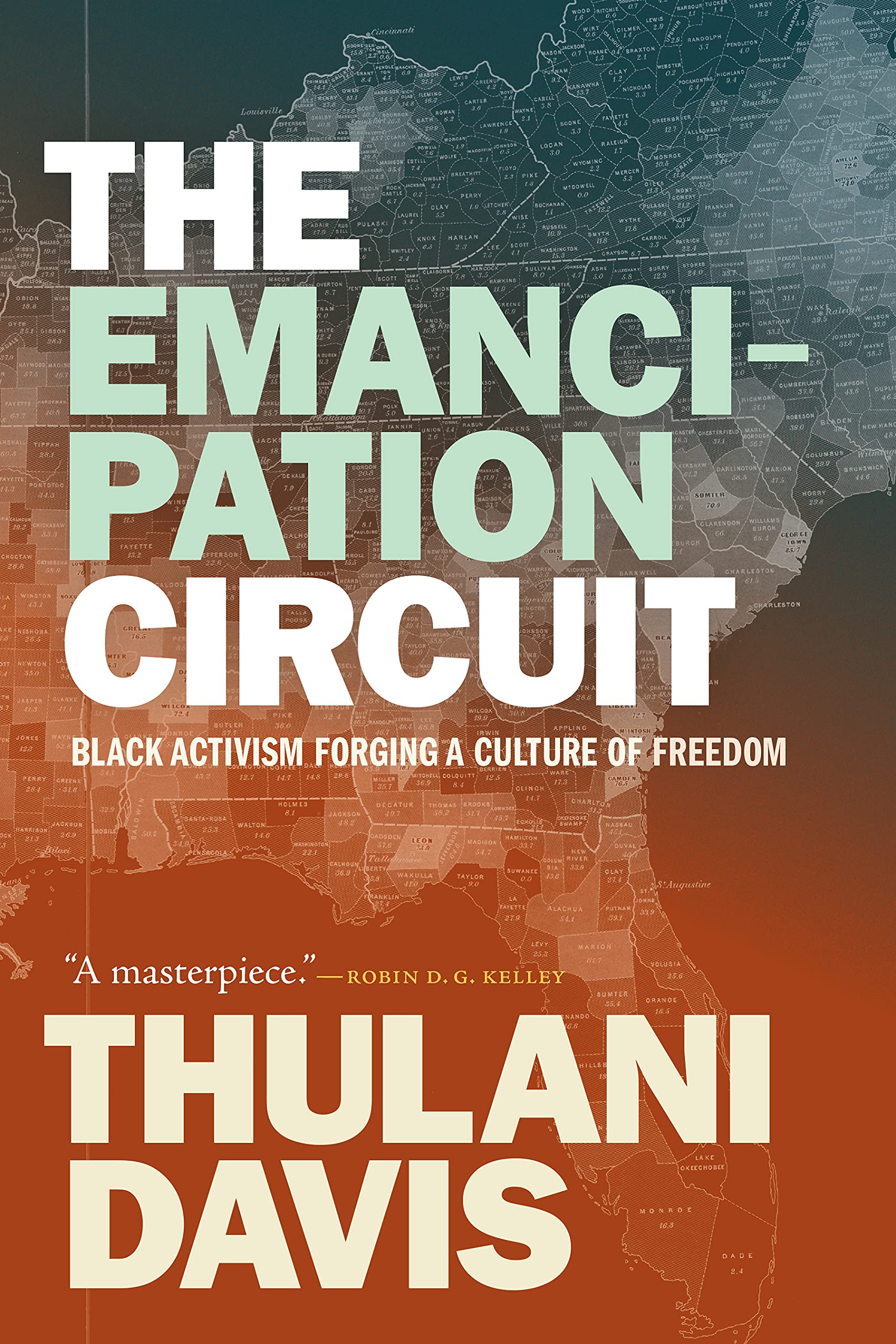 The Emancipation Circuit: Black Activism Forging a Culture of Freedom