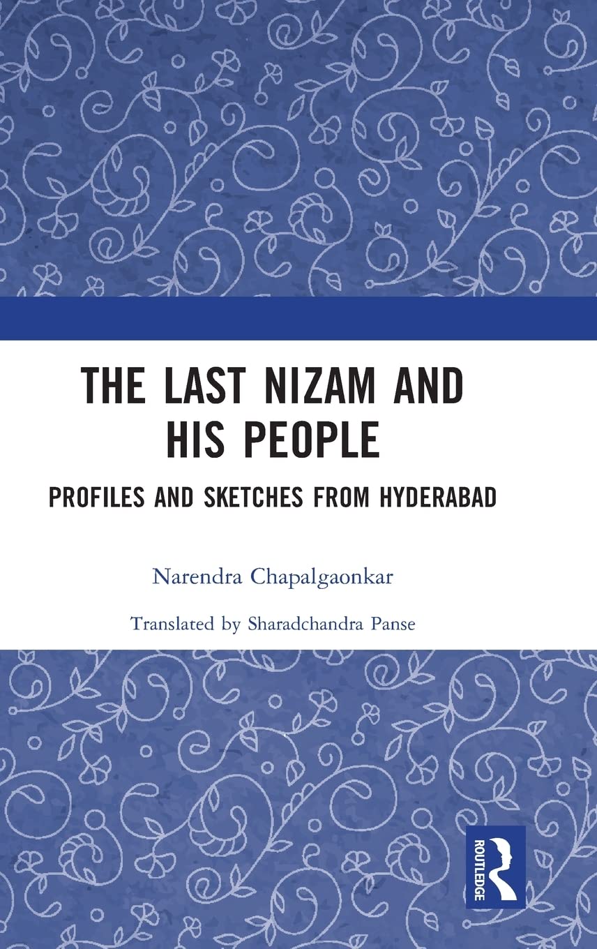 The Last Nizam and His People: Profiles and Sketches from Hyderabad
