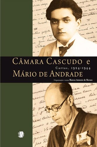 Câmara Cascudo e Mário de Andrade: cartas, 1924-1944