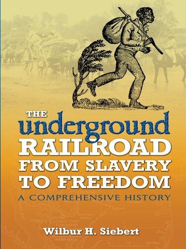 The Underground Railroad from Slavery to Freedom : a Comprehensive History.