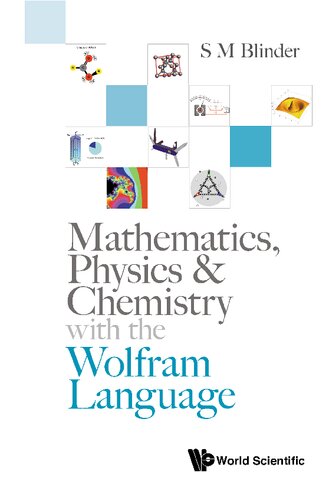 Mathematics, Physics & Chemistry With The Wolfram Language