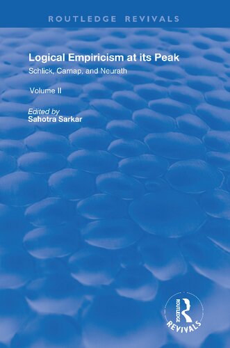 Logical Empiricism at Its Peak: Schlick, Carnap, and Neurath