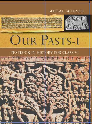 Our Pasts 1 (History Class 6)