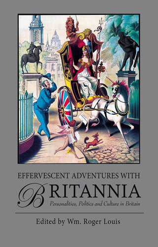Effervescent Adventures with Britannia Personalities, Politics and Culture in Britain.