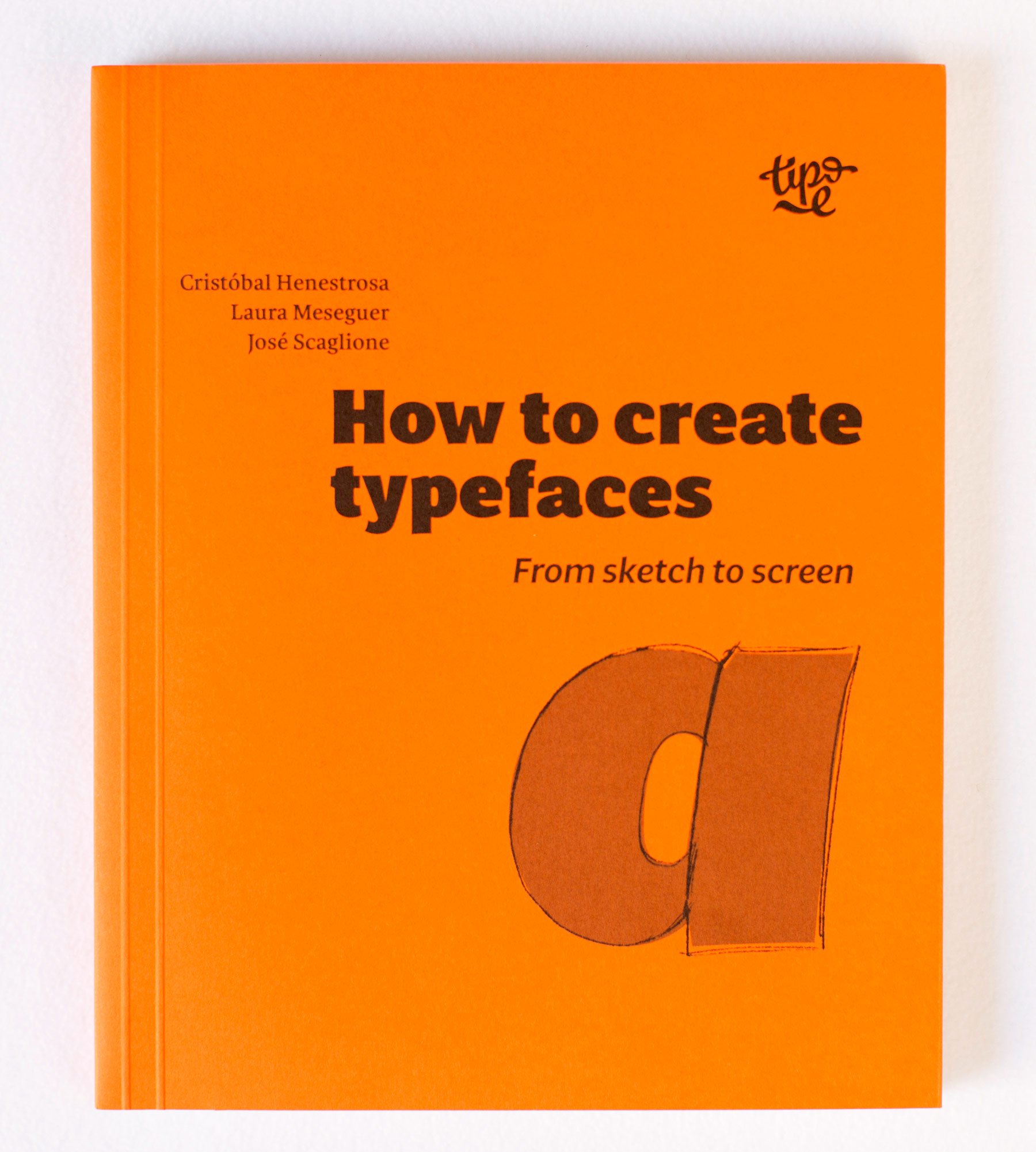 How to create typefaces: from sketch to screen