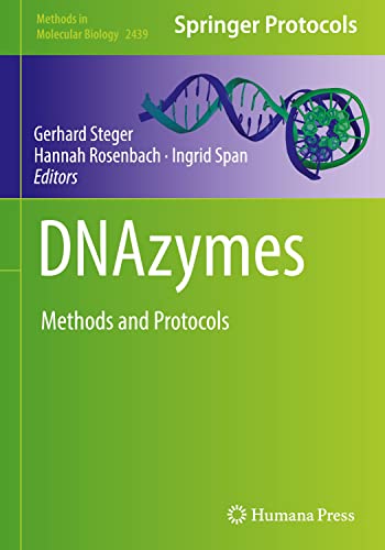 DNAzymes: Methods and Protocols (Methods in Molecular Biology, 2439)