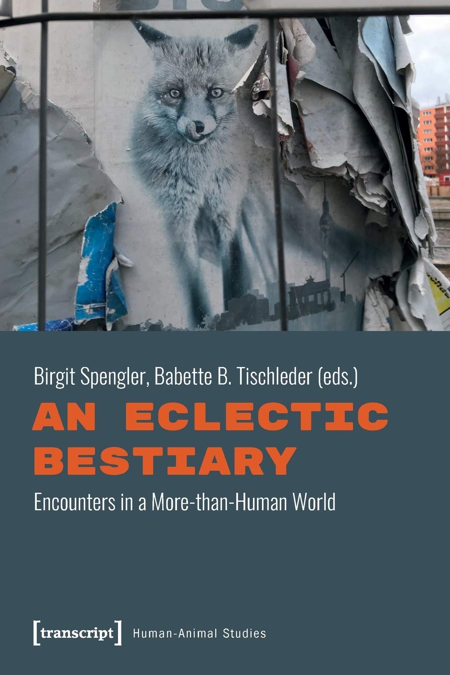 An Eclectic Bestiary: Encounters in a More-than-Human World