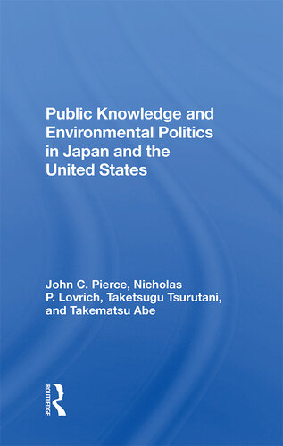 Public Knowledge and Environmental Politics in Japan and the United States