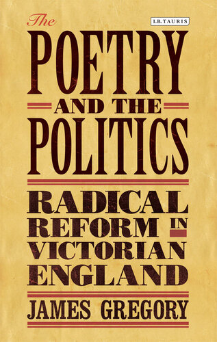 The Poetry and the Politics: Radical Reform in Victorian England