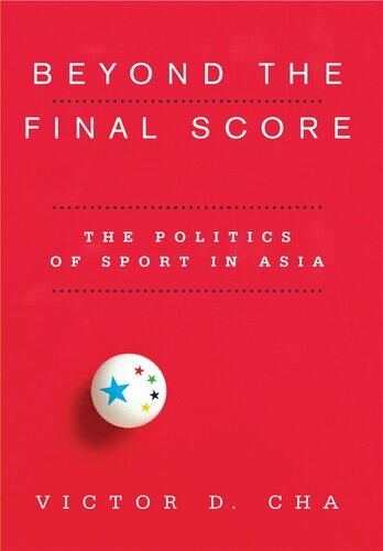 Beyond the Final Score: The Politics of Sport in Asia