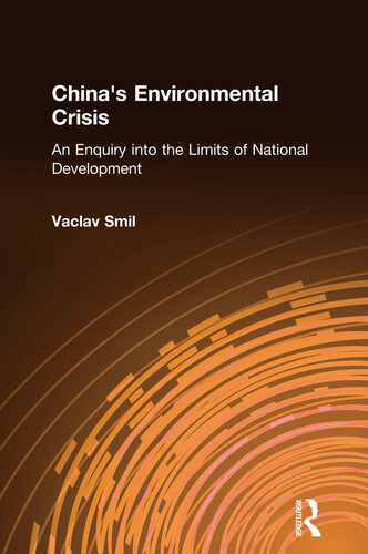 China's Environmental Crisis: An Enquiry Into the Limits of National Development