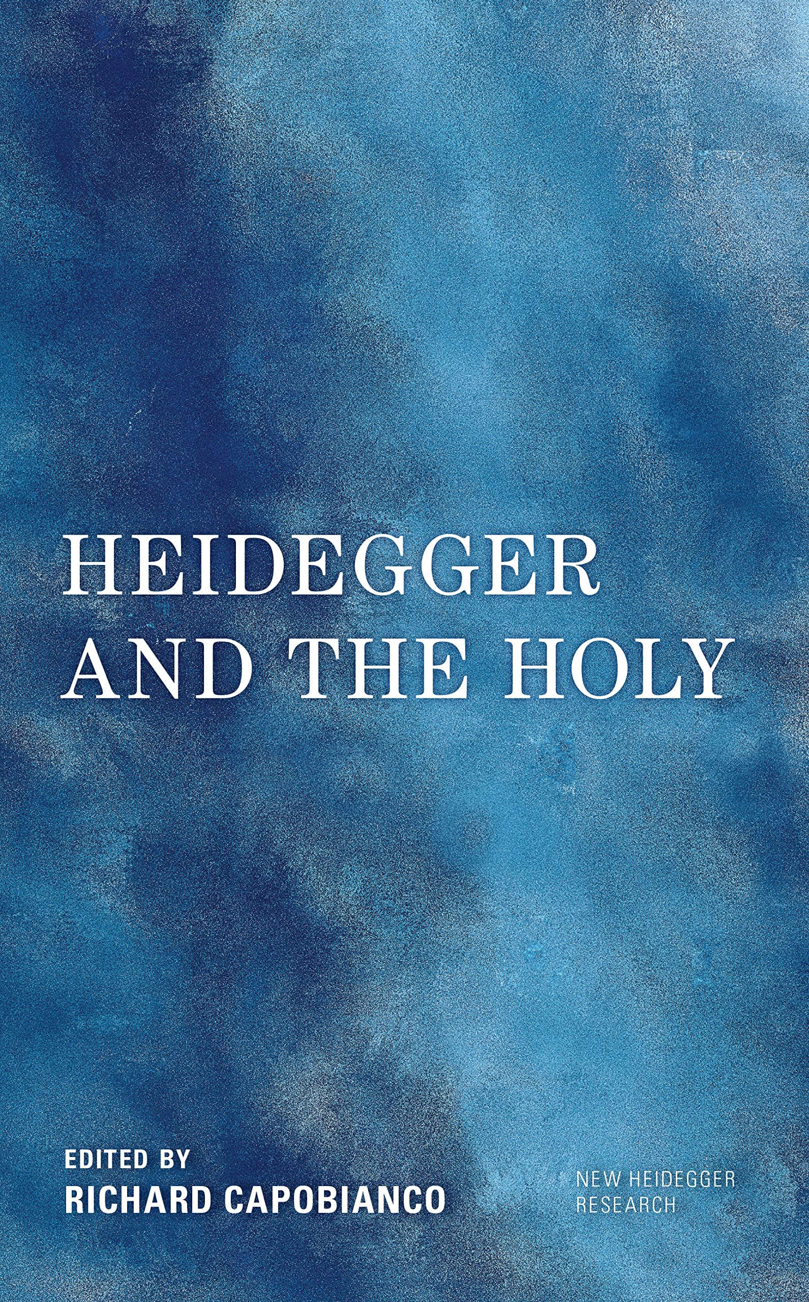 Heidegger and the Holy