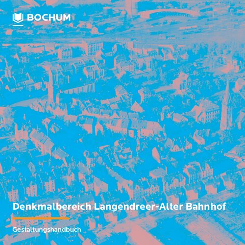 Denkmalbereich Langendreer-Alter Bahnhof Gestaltungshandbuch