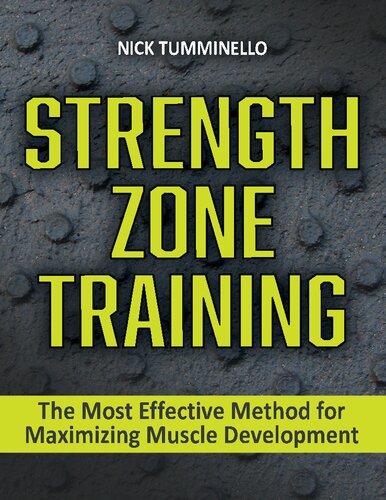 Strength Zone Training The Most Effective Method for Maximizing Muscle Development