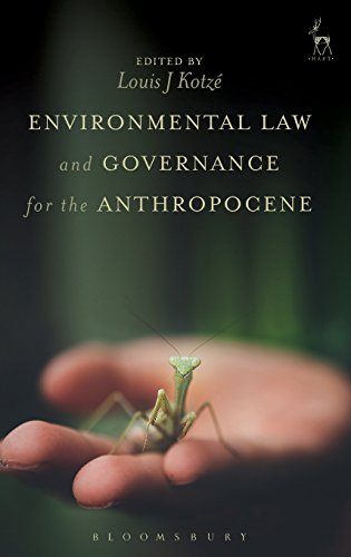 Environmental Law and Governance for the Anthropocene