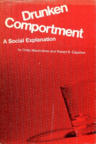 Drunken Comportment: A Social Explanation