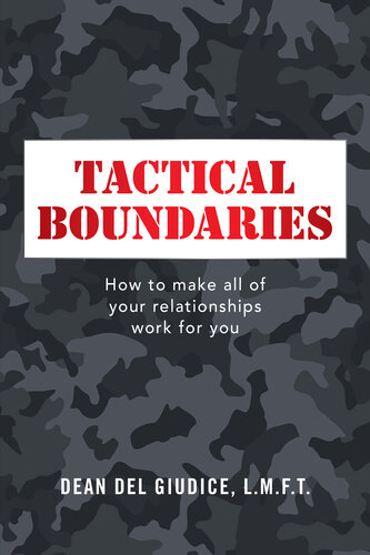 Tactical Boundaries: How to Make All of Your Relationships Work for You