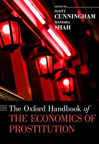 The Oxford Handbook of the Economics of Prostitution