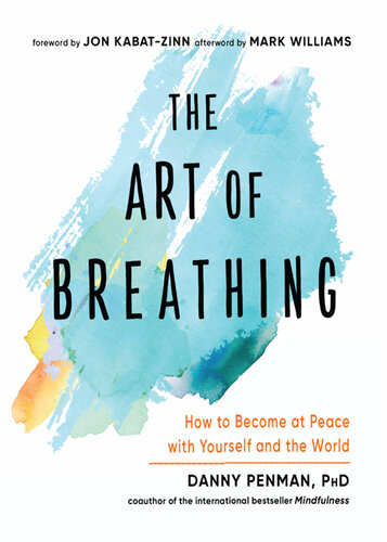 The Art of Breathing: How to Become at Peace with Yourself and the World