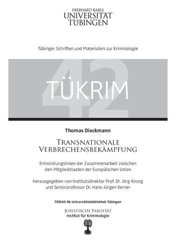Transnationale Verbrechensbekämpfung Entwicklungslinien der Zusammenarbeit zwischen den Mitgliedstaaten der Europäischen Union
