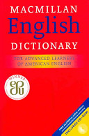 Macmillan English Dictionary: For Advanced Learners of American English