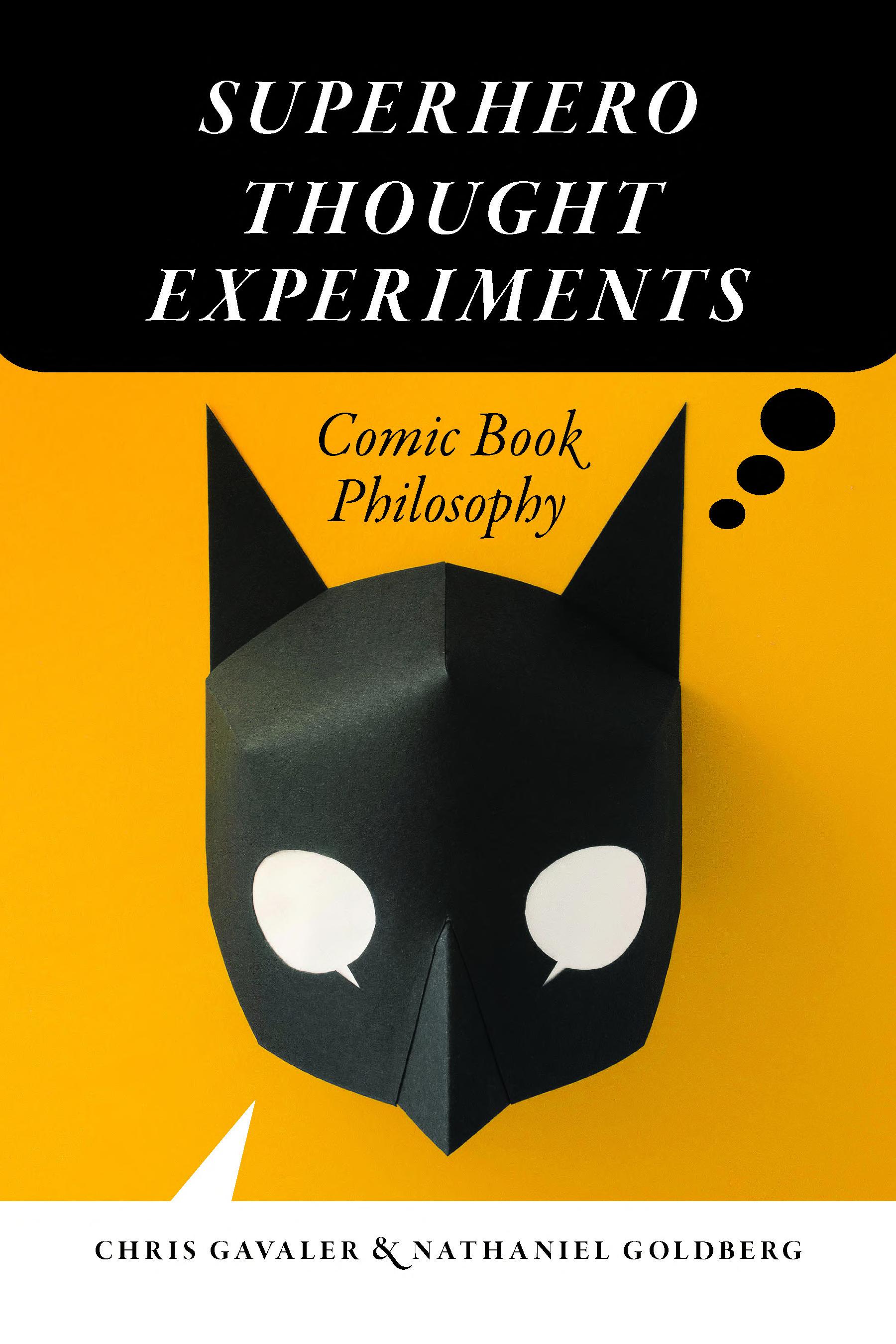 Superhero Thought Experiments: Comic Book Philosophy