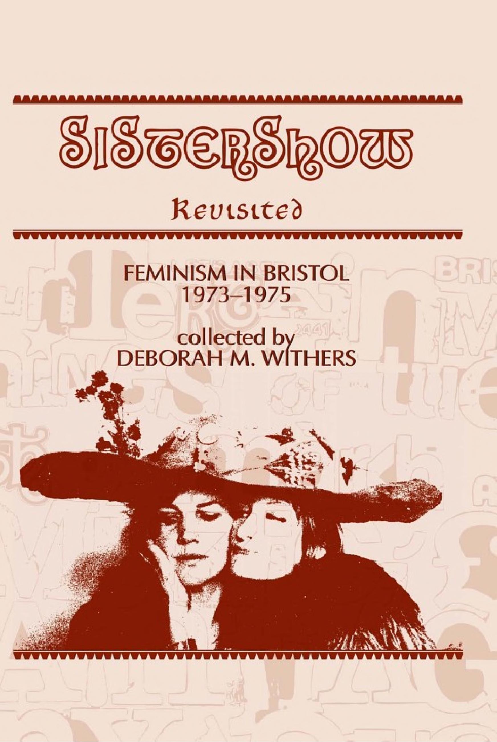 Sistershow Revisited: Feminism in Bristol, 197375