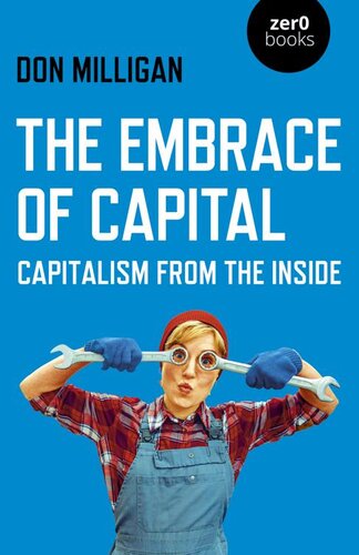 The Embrace of Capital
