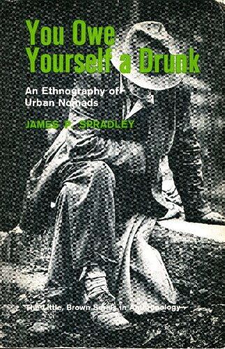 You Owe Yourself a Drunk: An Ethnography of Urban Nomads