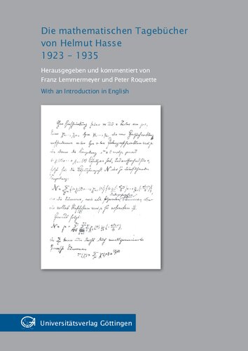 Die mathematischen tagebücher von Helmut Hasse 1923-1935 with an introduction in English.