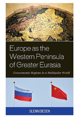 Europe as the Western Peninsula of Greater Eurasia: Geoeconomic Regions in a Multipolar World