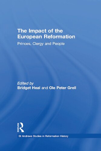 The Impact of the European Reformation: Princes, Clergy and People