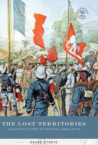 The Lost Territories: Thailand’s History of National Humiliation