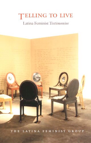 Telling to Live: Latina Feminist Testimonios