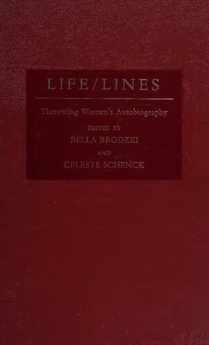 Life/Lines: Theorizing Women's Autobiography