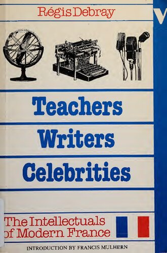 Teachers, writers, celebrities: The intellectuals of modern France