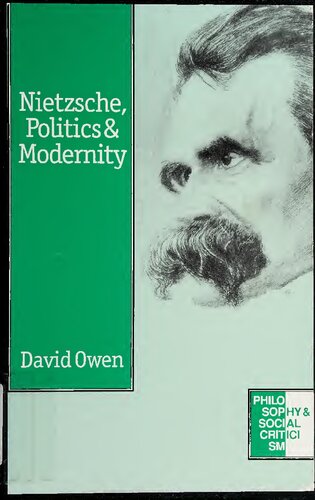 Nietzsche, Politics and Modernity (Philosophy and Social Criticism series)