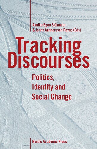 Tracking Discourses: Politics, Identity & Social Change