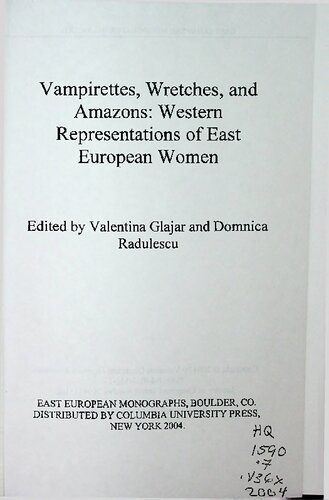 Vampirettes, Wretches, and Amazons: Western Representations of East European Women