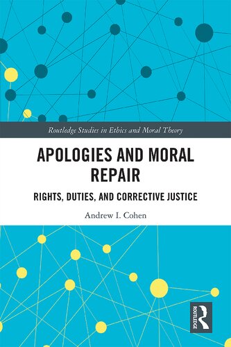 Apologies and Moral Repair: Rights, Duties, and Corrective Justice